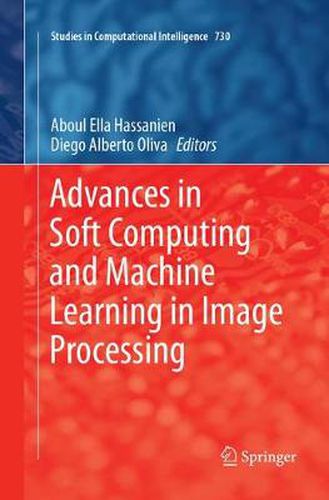 Cover image for Advances in Soft Computing and Machine Learning in Image Processing