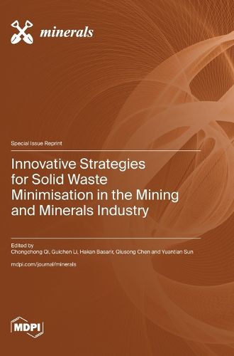 Cover image for Innovative Strategies for Solid Waste Minimisation in the Mining and Minerals Industry