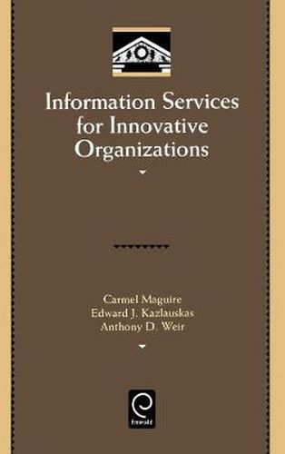 Cover image for Information Services for Innovative Organizations