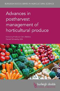 Cover image for Advances in Postharvest Management of Horticultural Produce