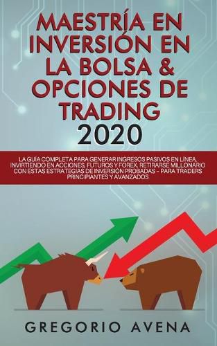 Cover image for Maestria en Inversion en la Bolsa & Opciones de Trading 2020