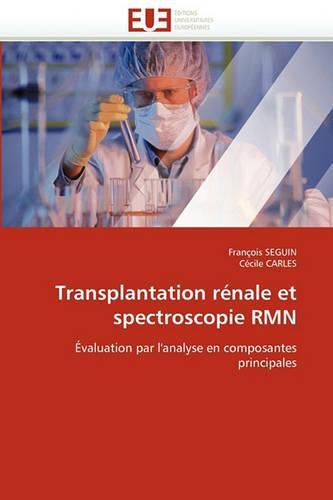 Cover image for Transplantation Renale Et Spectroscopie Rmn