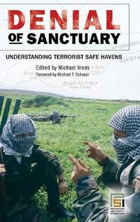 Cover image for Denial of Sanctuary: Understanding Terrorist Safe Havens