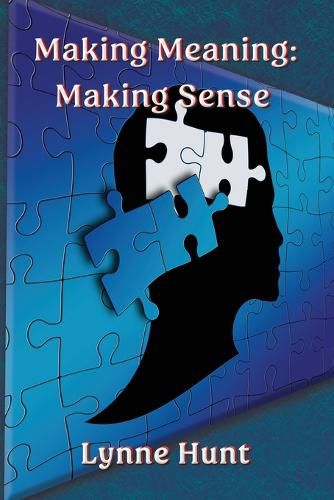 Making Meaning: Making Sense