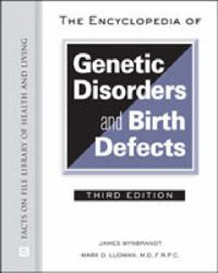 Cover image for The Encyclopedia of Genetic Disorders and Birth Defects