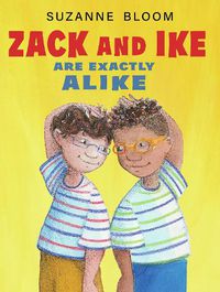 Cover image for Zack and Ike Are Exactly Alike