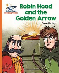 Cover image for Reading Planet - Robin Hood and the Golden Arrow - Orange: Galaxy
