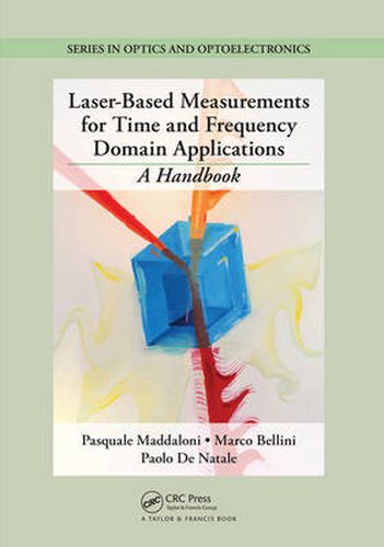 Cover image for Laser-Based Measurements for Time and Frequency Domain Applications: A Handbook