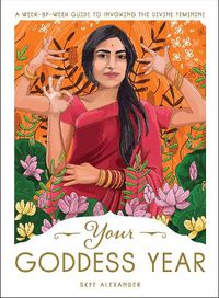 Cover image for Your Goddess Year: A Week-by-Week Guide to Invoking the Divine Feminine