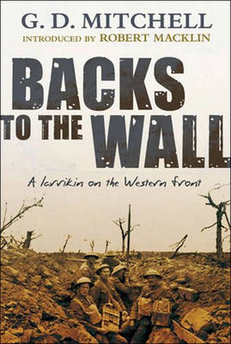 Backs to the Wall: A larrikin on the Western Front