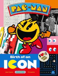 Cover image for Pac-Man: Birth of an Icon