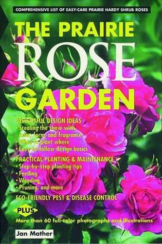 Cover image for Prairie Rose Garden: Comprehensive List of Easy-Care Prairie Hardy Shrub Roses