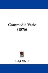 Cover image for Commedie Varie (1876)