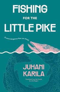 Cover image for Fishing for the Little Pike