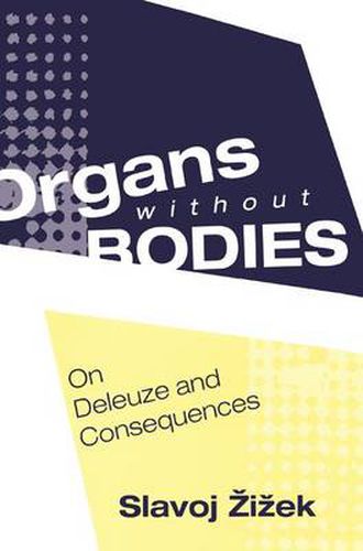 Cover image for Organs without Bodies: Deleuze and Consequences