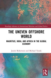 Cover image for The Uneven Offshore World