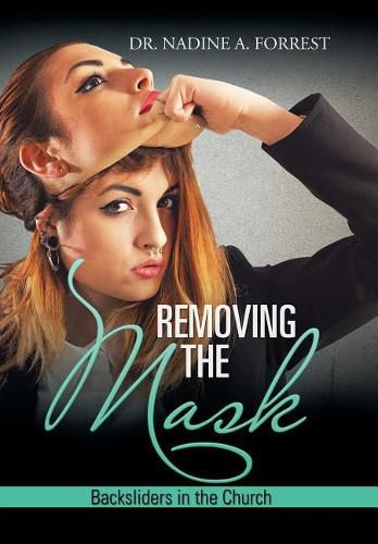 Cover image for Removing the Mask: Backsliders in the Church