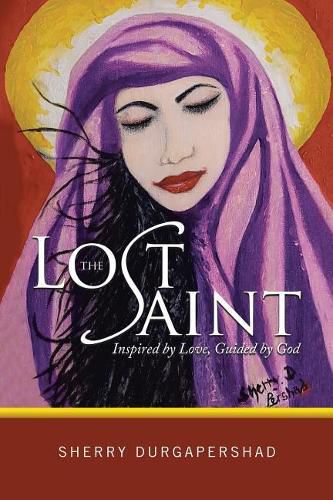 Cover image for The Lost Saint: Inspired by Love, Guided by God