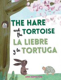 Cover image for The Hare and the Tortoise / La Libre y la Tortuga