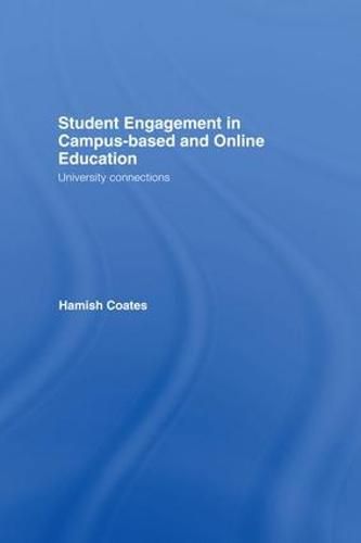 Cover image for Student Engagement in Campus-Based and Online Education: University Connections