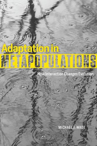 Cover image for Adaptation in Metapopulations: How Interaction Changes Evolution