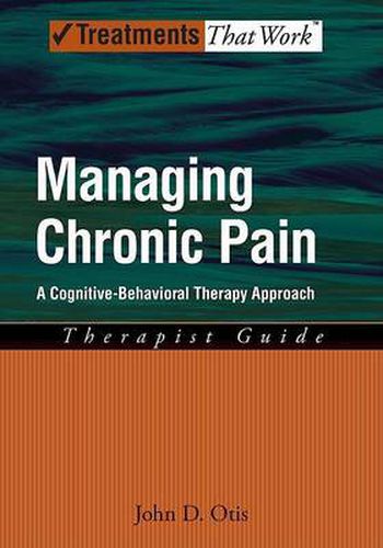 Cover image for Managing Chronic Pain: A Cognitive-Behavioral Therapy Approach, Therapist Guide