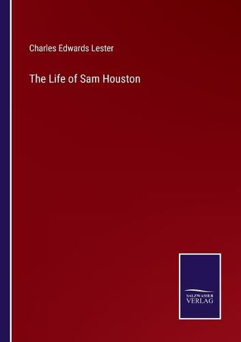 The Life of Sam Houston