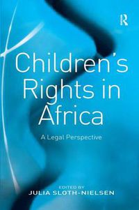 Cover image for Children's Rights in Africa: A Legal Perspective