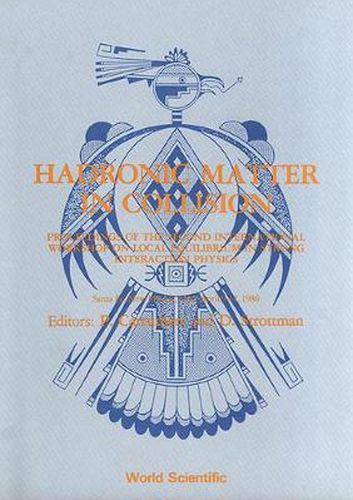 Cover image for Hadronic Matter In Collision - Proceedings Of The Second International Workshop On Local Equilibrium In Strong Physics