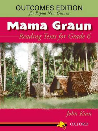 Cover image for Papua New Guinea Mama Graun: Reading Texts For Grades 6-8