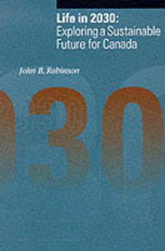 Cover image for Life in 2030: Exploring a Sustainable Future for Canada