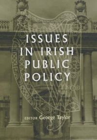 Cover image for Issues in Irish Public Policy