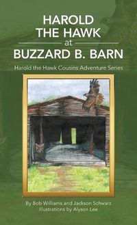 Cover image for Harold the Hawk at Buzzard B. Barn