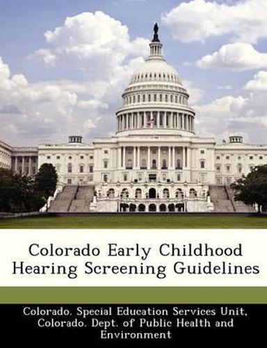 Cover image for Colorado Early Childhood Hearing Screening Guidelines