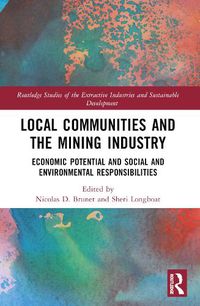 Cover image for Local Communities and the Mining Industry