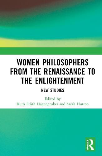 Cover image for Women Philosophers from the Renaissance to the Enlightenment: New Studies