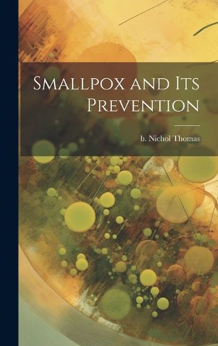 Cover image for Smallpox and its Prevention