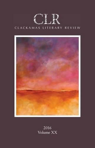 Cover image for Clackamas Literary Review XX