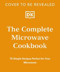 Cover image for The Complete Microwave Cookbook