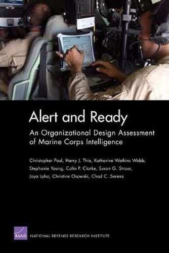 Alert and Ready: An Organizational Design Assessment of Marine Corps Intelligence