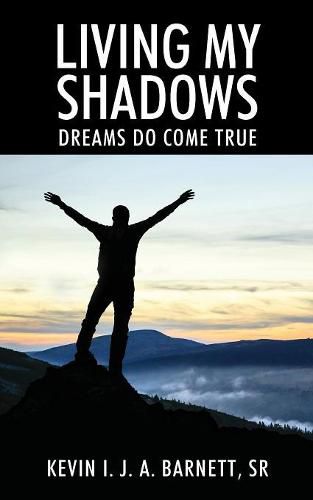 Cover image for Living My Shadows: Dreams Do Come True