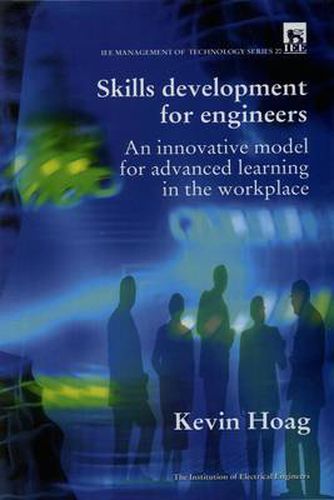 Skills Development for Engineers: Innovative model for advanced learning in the workplace