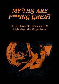 Cover image for Myths are F***Ing Great