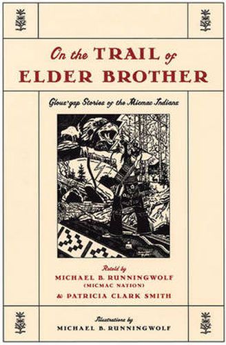 Cover image for On the Trail of Elder Brother: Glous'gap Stories of the Mimac Indians