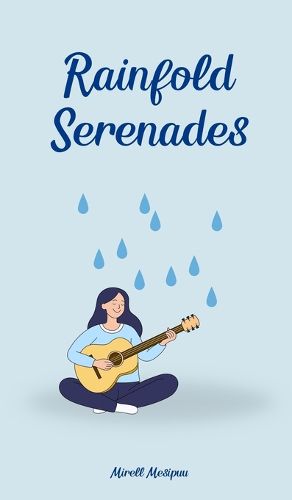 Rainfold Serenades