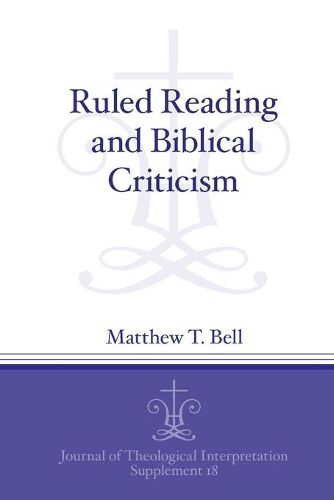 Cover image for Ruled Reading and Biblical Criticism