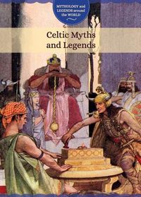 Cover image for Celtic Myths and Legends