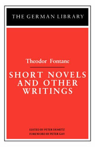 Short Novels and Other Writings: Theodor Fontane