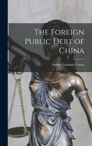 Cover image for The Foreign Public Debt of China