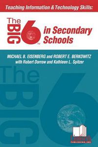 Cover image for Teaching Information & Technology Skills: The Big6 in Secondary Schools